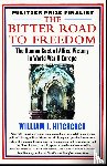 Hitchcock, William I - The Bitter Road to Freedom