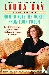 Day, Laura - How to Rule the World from Your Couch