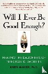 McBride, Karyl - Will I Ever Be Good Enough?