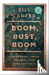 Carter, Bill - Boom, Bust, Boom