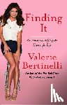 Bertinelli, Valerie - Finding It: And Finally Satisfying My Hunger for Life