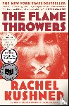 Kushner, Rachel - Flamethrowers