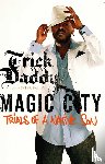 Trick Daddy, Bailey, Peter - Magic City