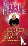 Browne, Sylvia - The Secret History of Psychics