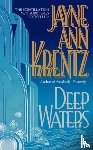 Krentz, Jayne Ann - Deep Waters