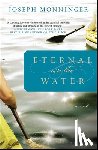 Monninger, Joseph - Eternal on the Water