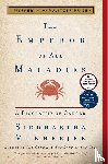 Mukherjee, Siddhartha - The Emperor of All Maladies