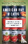 McMillan, Tracie - The American Way of Eating