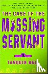 Hall, Tarquin - The Case of the Missing Servant