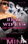 Mink, Meesha - Real Wifeys: On The Grind