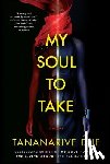 Due, Tananarive - My Soul to Take
