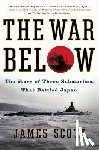 Scott, James M. - The War Below