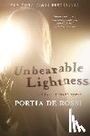 Rossi, Portia de - Unbearable Lightness