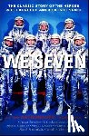 Carpenter, Scott M., Cooper, Gordon L., Glenn, John H., Grissom, Virgil I. - We Seven