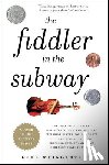 Weingarten, Gene - The Fiddler in the Subway