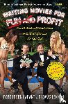 Lennon, Thomas, Garant, Robert Ben - Writing Movies for Fun and Profit