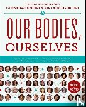 Boston Women's Health Book Collective, Norsigian, Judy - Boston Women's Health Book Collective: Our Bodies, Ourselves