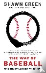 Green, Shawn - The Way of Baseball