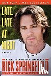 Springfield, Rick - Late, Late at Night