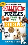 Parker, Timothy E. - Challenging Puzzles from the Bible: Including Crosswords, Word Search, Cryptograms, and More