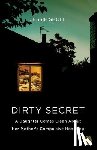 Sholl, Jessie - Dirty Secret: A Daughter Comes Clean about Her Mother's Compulsive Hoarding