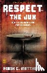 Matthews, Frank C. - Respect the Jux