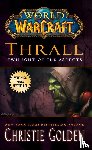 Golden, Christie - World of Warcraft: Thrall: Twilight of the Aspects