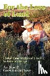 Savory, Allan - For the Love of Land: Global Case Studies of Grazing in Nature's Image
