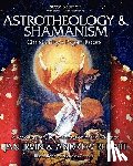 Rutajit, Andrew - Astrotheology & Shamanism: Christianity's Pagan Roots. (Black & White Edition)