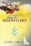 St Pierre DDIV, Joellyn - The Art of Death Midwifery