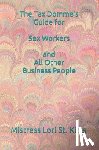 St Kitts, Mistress Lori a. - The Tax Domme's Guide for Sex Workers and All Other Business People
