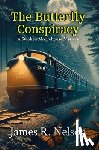 Nelson, James R - The Butterfly Conspiracy