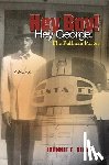 Kirvin, Carla Simone - Hey boy! Hey George! The Pullman Porter: A Pullman Porter's story