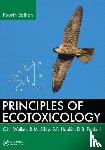 Walker, C.H. (Devon, Sibly, R.M. (University of Reading, Hopkin, S.P., Peakall, D.B. - Principles of Ecotoxicology