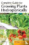 Jones, Jr. - Complete Guide for Growing Plants Hydroponically