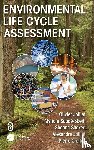 Jolliet, Olivier, Saade-Sbeih, Myriam, Shaked, Shanna, Jolliet, Alexandre - Environmental Life Cycle Assessment