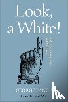 Yancy, George - Look, a White!