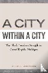 Robinson, Todd E - A City within a City