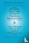 Jenkins, Krista - Mothers, Daughters, and Political Socialization