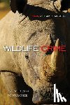Moreto, William D. - Wildlife Crime: From Theory to Practice