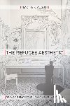 August, Timothy K. - The Refugee Aesthetic