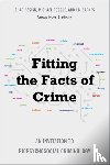 Posick, Chad, Rocque, Michael, Barnes, J.C. - Fitting the Facts of Crime