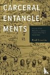 Yamashita, Wendi - Carceral Entanglements