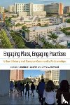  - Engaging Place, Engaging Practices