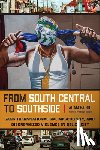 Baird, Adam - From South Central to Southside: Gang Transnationalism, Masculinity, and Disorganized Violence in Belize City