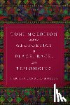 Mobley, Marilyn Sanders - Toni Morrison and the Geopoetics of Place, Race, and Be/longing