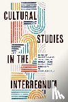  - Cultural Studies in the Interregnum