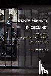  - Death Penalty in Decline?