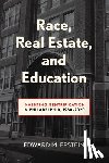 Epstein, Edward M. - Race, Real Estate and Education