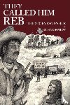 Morphew, Otis - They Called Him Reb